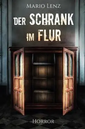 Lenz |  Der Schrank im Flur | Buch |  Sack Fachmedien