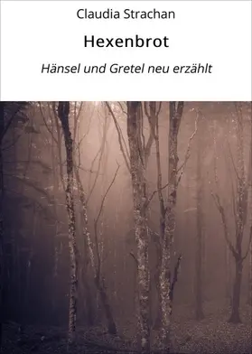 Strachan |  Hexenbrot | eBook | Sack Fachmedien