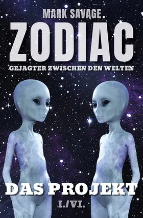 Savage |  Zodiac - Gejagter zwischen den Welten I: Das Projekt | eBook | Sack Fachmedien