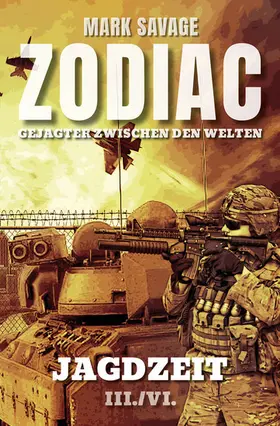 Savage |  Zodiac-Gejagter zwischen den Welten III: Jagdzeit | eBook | Sack Fachmedien