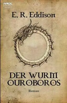Eddison |  DER WURM OUROBOROS | Buch |  Sack Fachmedien