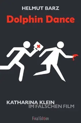 Barz |  Katharina-Klein-Krimis / Dolphin Dance | Buch |  Sack Fachmedien