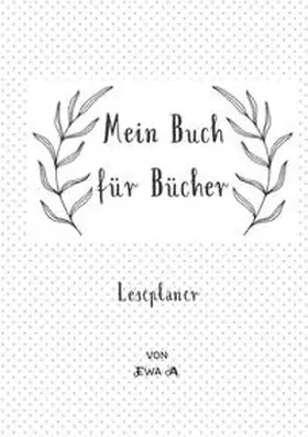 A. |  Mein Buch für Bücher - Leseplaner | Buch |  Sack Fachmedien