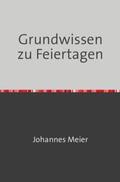 Meier |  Grundwissen zu Feiertagen | Buch |  Sack Fachmedien