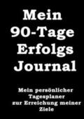 Meyer |  Mein 90-Tage Erfolgs-Journal | Buch |  Sack Fachmedien