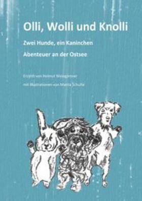 Weingärtner | Olli, Wolli und Knolli | Buch | 978-3-7485-8445-2 | sack.de