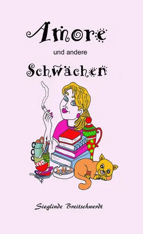 Breitschwerdt |  Amore - Diäten und andere Schwächen | eBook | Sack Fachmedien