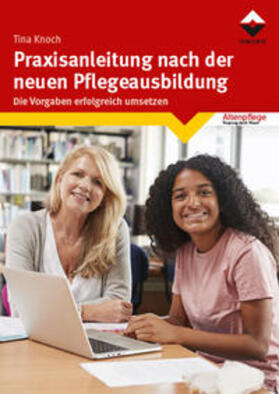 Knoch | Praxisanleitung nach der neuen Pflegeausbildung | Buch | 978-3-7486-0044-2 | sack.de