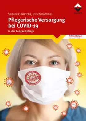 Hindrichs / Rommel |  Pflegerische Versorgung bei COVID-19 | Buch |  Sack Fachmedien