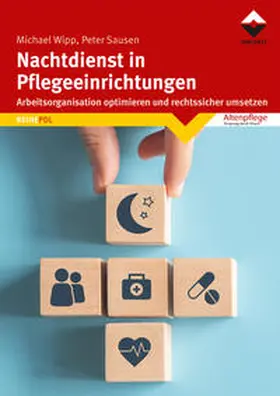 Wipp / Sausen |  Nachtdienst in Pflegeeinrichtungen | Buch |  Sack Fachmedien