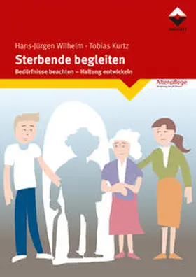 Wilhelm / Kurtz |  Sterbende begleiten | Buch |  Sack Fachmedien
