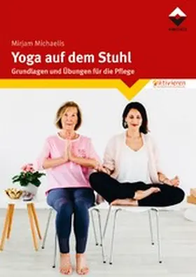 Michaelis |  Yoga auf dem Stuhl | eBook | Sack Fachmedien