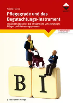 Franke |  Pflegegrade und das Begutachtungsinstrument | Buch |  Sack Fachmedien