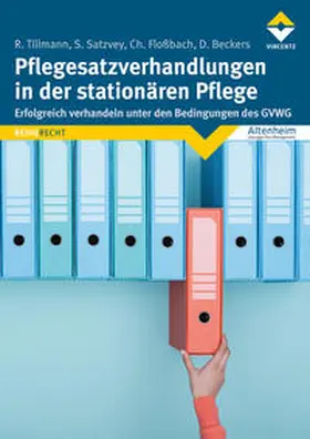 Tillmann / Satzvey / Floßbach |  Pflegesatzverhandlungen in der stationären Pflege | Buch |  Sack Fachmedien