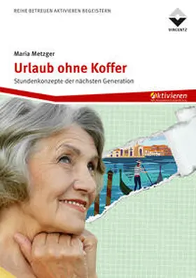 Metzger |  Urlaub ohne Koffer | eBook | Sack Fachmedien