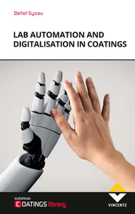 Gysau |  Lab Automation and Digitalisation in Coatings | Buch |  Sack Fachmedien