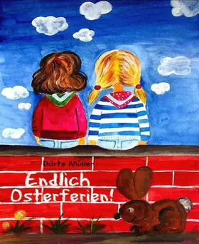Müller |  Endlich Osterferien! | eBook | Sack Fachmedien