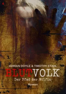 Doyle / Stahl |  BLUTVOLK, Band 4: DER PFAD DER WÖLFIN | eBook | Sack Fachmedien