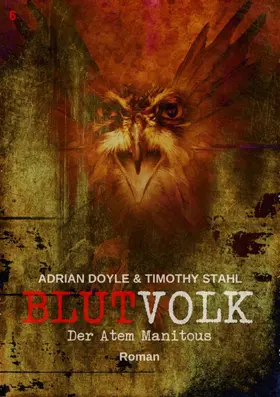 Doyle / Stahl |  BLUTVOLK, Band 6: DER ATEM MANITOUS | eBook | Sack Fachmedien