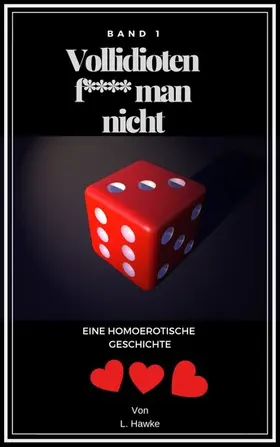 Hawke |  Vollidioten f**** man nicht | eBook | Sack Fachmedien