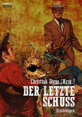 Dörge / Henry / Short |  DER LETZTE SCHUSS | eBook | Sack Fachmedien