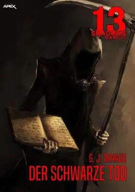 J. Arnaud |  13 SHADOWS, Band 37: DER SCHWARZE TOD | eBook | Sack Fachmedien