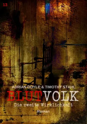Doyle / Stahl |  BLUTVOLK, Band 13: DIE ZWEITE WIRKLICHKEIT | eBook | Sack Fachmedien