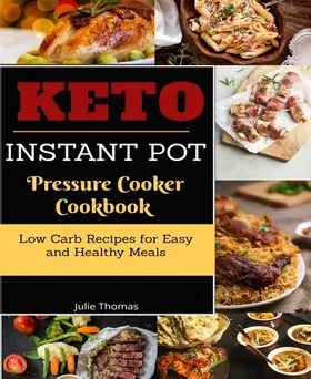 Thomas |  Keto Instant Pot Pressure Cooker Cookbook | eBook | Sack Fachmedien