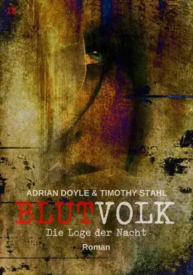 Doyle / Stahl |  BLUTVOLK, Band 18: DIE LOGE DER NACHT | eBook | Sack Fachmedien