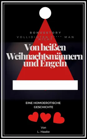 Hawke |  Von heißen Weihnachtsmännern und Engeln | eBook | Sack Fachmedien