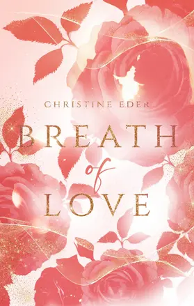 Eder |  Breath of Love | eBook | Sack Fachmedien