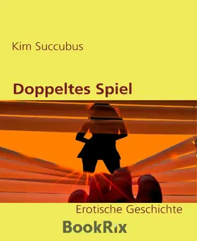 Succubus |  Doppeltes Spiel | eBook | Sack Fachmedien