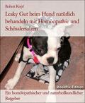 Kopf |  Leaky Gut beim Hund natürlich behandeln mit Homöopathie und Schüsslersalzen | eBook | Sack Fachmedien