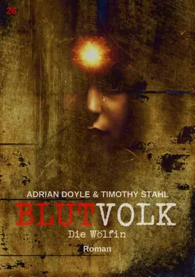 Doyle / Stahl |  BLUTVOLK, Band 26: DIE WÖLFIN | eBook | Sack Fachmedien