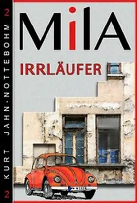 Jahn-Nottebohm |  Mila - Irrläufer | eBook | Sack Fachmedien