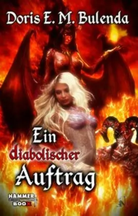 E. M. Bulenda / Kastenholz / Ap Cwanderay |  Ein diabolischer Auftrag | eBook | Sack Fachmedien