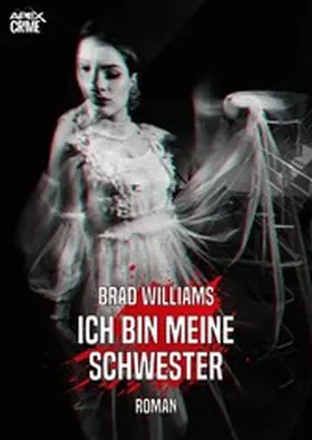 Williams |  ICH BIN MEINE SCHWESTER | eBook | Sack Fachmedien