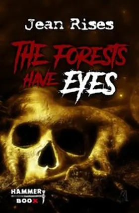 Kastenholz / Rises / Ap Cwanderay |  The forests have eyes | eBook | Sack Fachmedien