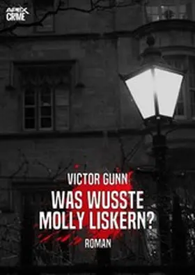 Gunn |  WAS WUSSTE MOLLY LISKERN? | eBook | Sack Fachmedien