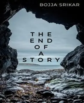 BOO / srikar / TARANG |  THE END OF A STORY | eBook | Sack Fachmedien