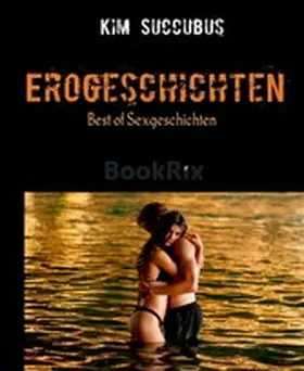 Succubus |  Erogeschichten | eBook | Sack Fachmedien