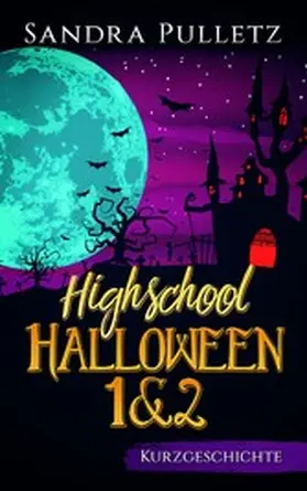 Pulletz |  Highschool Halloween 1+2 | eBook | Sack Fachmedien