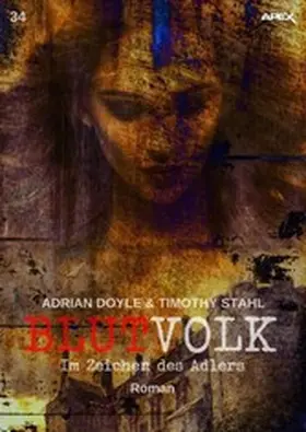 Doyle / Stahl |  BLUTVOLK, Band 34: IM ZEICHEN DES ADLERS | eBook | Sack Fachmedien