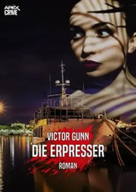 Gunn |  DIE ERPRESSER | eBook | Sack Fachmedien