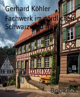 Köhler | Fachwerk im nördlichen Schwarzwald  Teil 2 | E-Book | sack.de