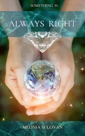 Sullivan |  Something Is Always Right | eBook | Sack Fachmedien