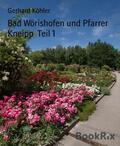 Köhler |  Bad Wörishofen und Pfarrer Kneipp  Teil 1 | eBook | Sack Fachmedien