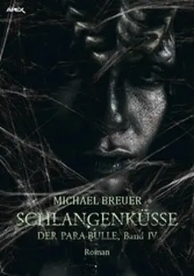 Breuer |  SCHLANGENKÜSSE | eBook | Sack Fachmedien
