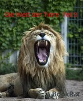 Köhler |  Die Welt der Tiere  Teil 3 | eBook | Sack Fachmedien