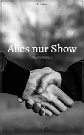 Hawke |  Alles nur Show | eBook | Sack Fachmedien